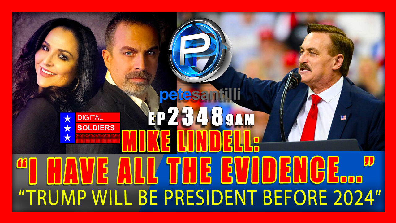 EP 2348-9AM 'I Have All The Evidence...Trump will be your president long before 2024