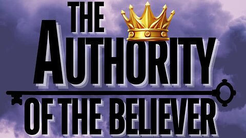 The Authority Of The Believer pt.2