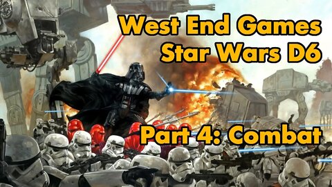 WEG Star Wars D6 Part 4: Combat