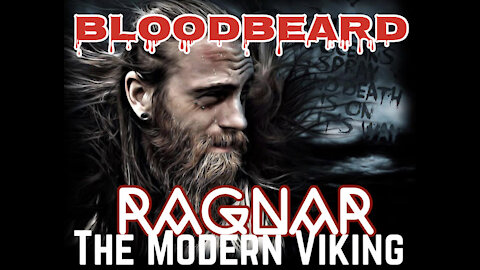 BloodBeard-Ragnar Bloobaror the Modern Viking