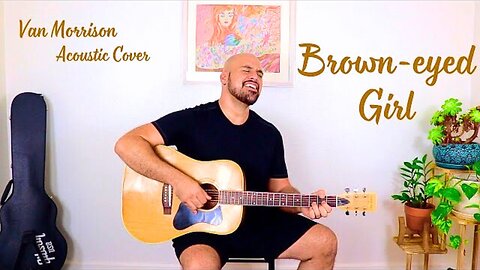 Brown Eyed Girl Acoustic Cover - Anthony Serpiello