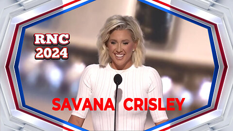 Republican National Convention - SAVANA CRISLEY (RNC 2024)