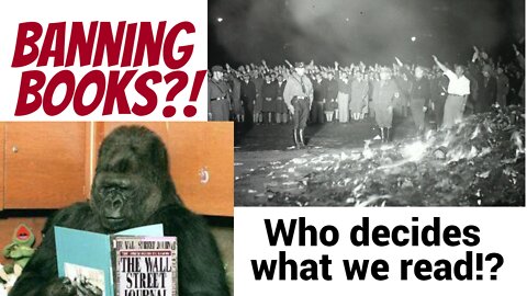 Banning books!? Who decides what we read, and does it really matter?