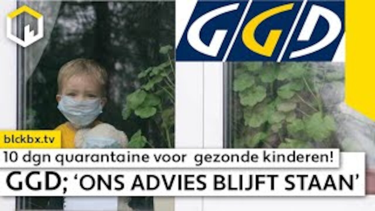 Gezonde kinderen 10 dgn quarantaine! GGD; ‘Ons advies blijft staan.’ (ENG subtitles)