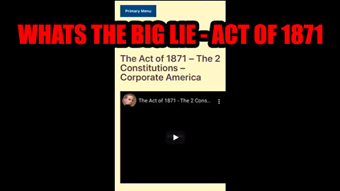 What's The Big Lie ? America ? Act Of 1871