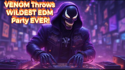 VENOM Throws WILDEST EDM Party EVER!