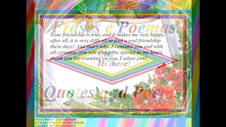 Your friendship is true, it makes me happy, you will always be special! [Quotes and Poems]