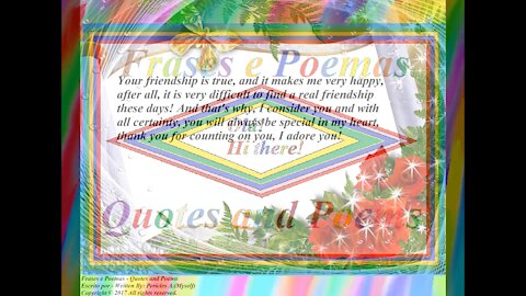 Your friendship is true, it makes me happy, you will always be special! [Quotes and Poems]