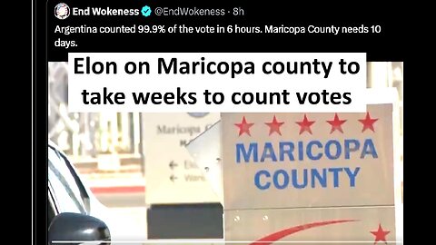 Elon on Maricopa county needing 2 weeks to count votes