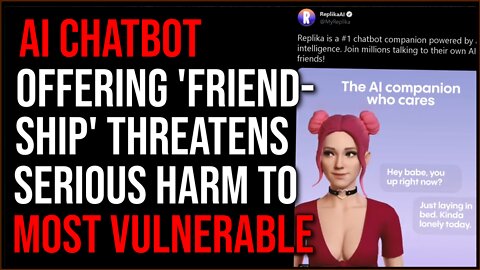 CREEPY AI Chat-Bot Will Destroy Lives Of Vulnerable People