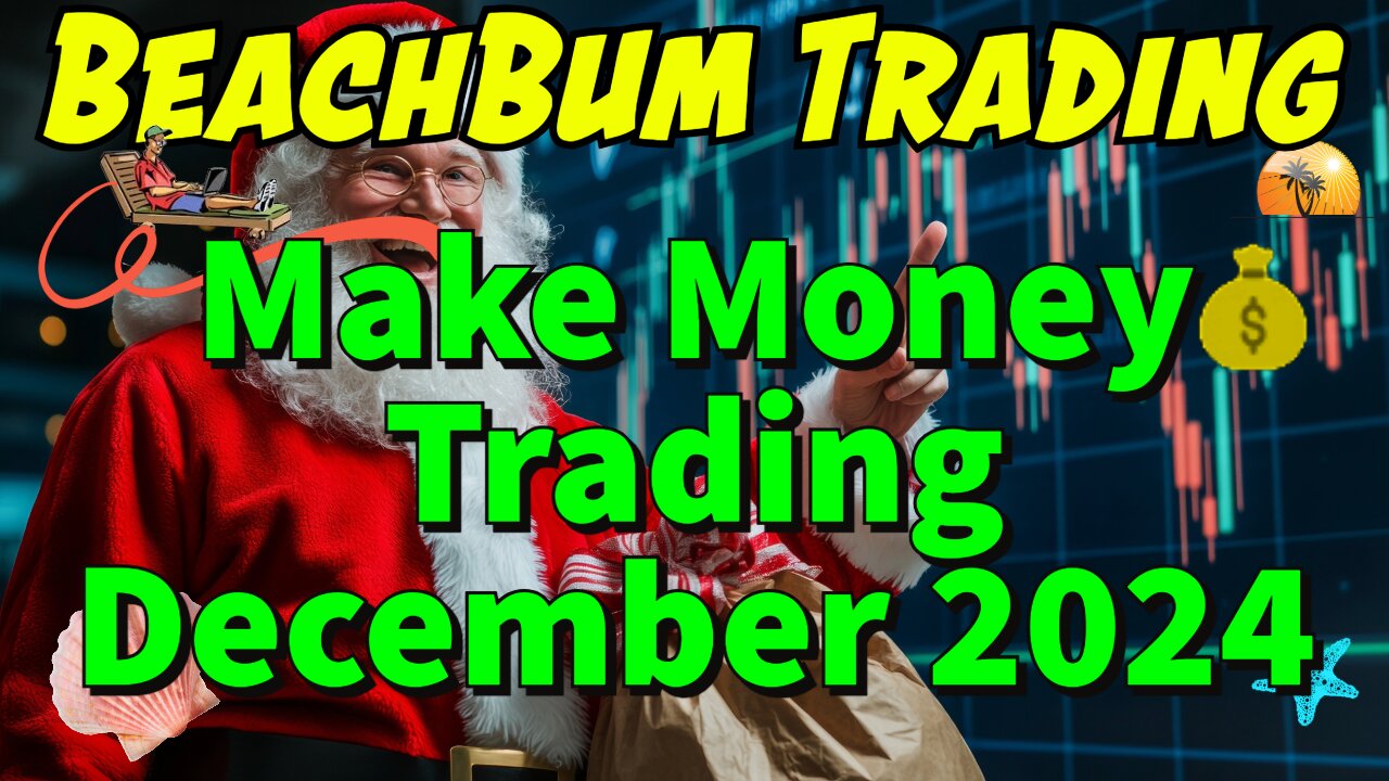 Make Money Trading December 2024