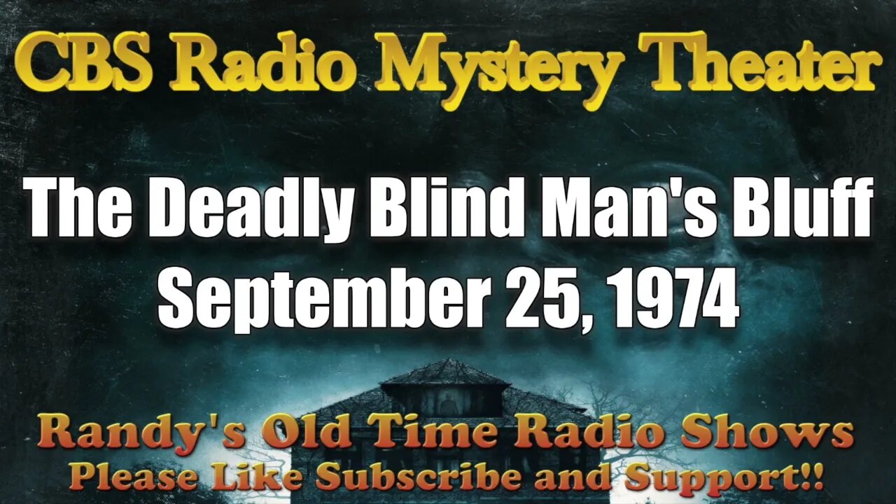 CBS Radio Mystery Theater The Deadly Blind Man's Bluff September 25, 1974