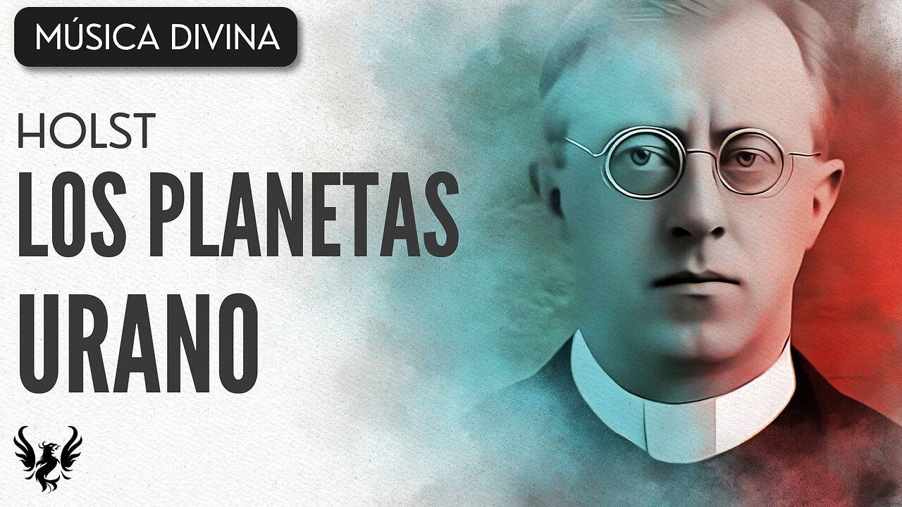 💥 GUSTAV HOLST ❯ Los Planetas Op. 32 Urano ❯ 432 Hz 🎶