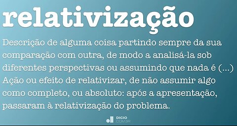 A RELATIVIZAÇÃO DO AMBIENTE!