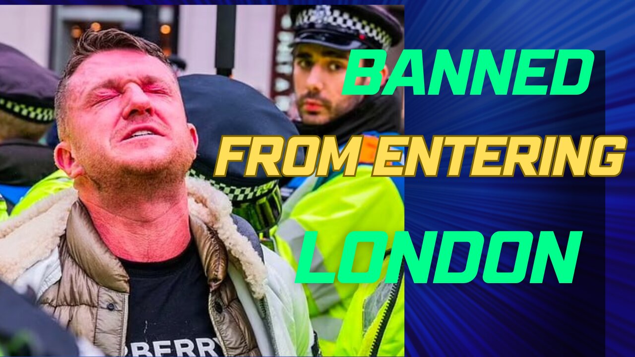 England Bans Tommy Robinson from Entering London -- and he's the "Fascist??"