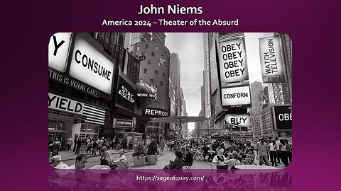 Sage of Quay® - John Niems - America 2024: Theater of the Absurd (Oct 2024)