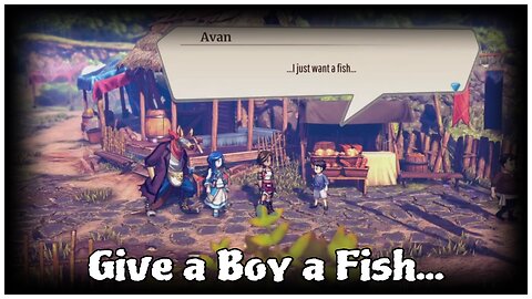 Eiyuden Chronicle: Rising - Give a Boy a Fish...