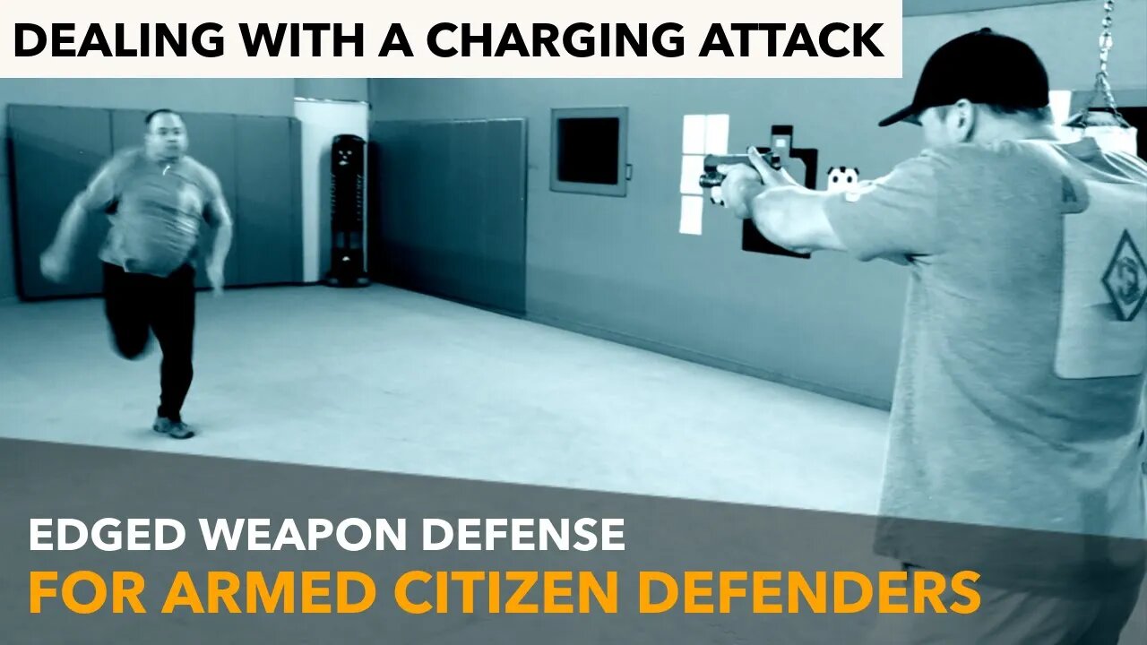 Dealing With A Charging Attacker For The Armed Citizen Defender
