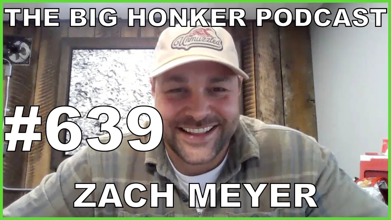 The Big Honker Podcast Episode #639: Zach Meyer