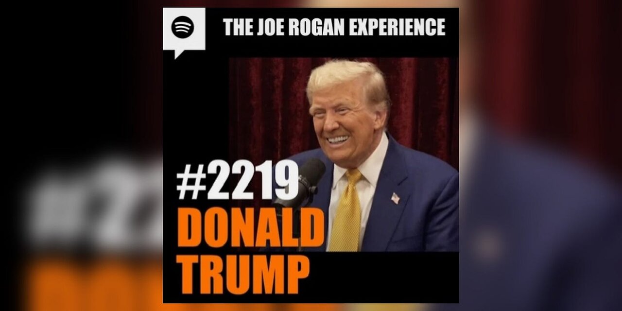 Joe Rogan Experience #2219 - Donald Trump (Full Podcast)