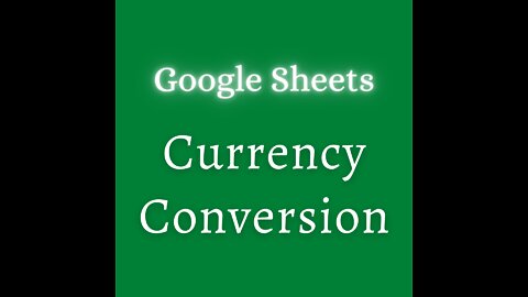 How to Automatically Convert Currencies in Google Sheets