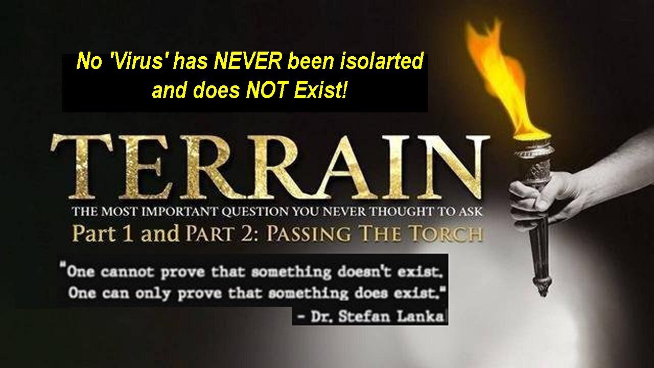 TERRAIN The Film Part 1 & 2: Are Viruses Real? (Must Watch and Share)