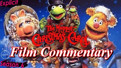 The Muppet Christmas Carol (1992) - Film Fanatic Commentary - Season 6