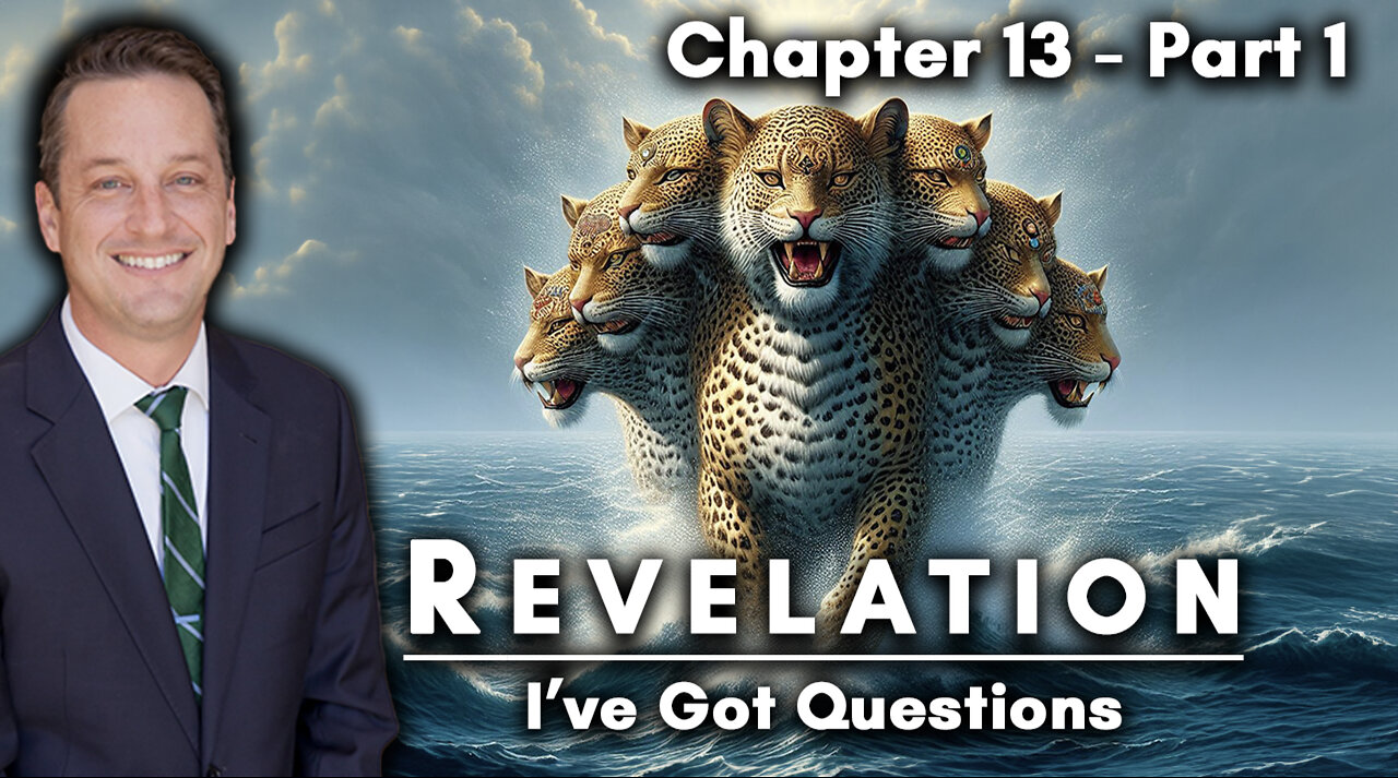 A Beast Of A Study | Revelation Chapter 13 *Part 1*