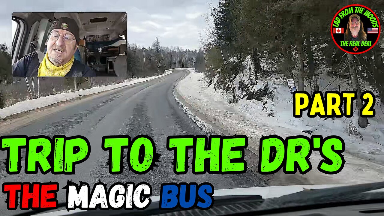 02-09-24 | The Magic Bus | Trip To The Dr's | Part 2