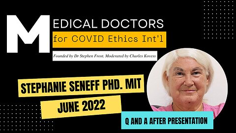 Covid-19 mRNA Vaccines - How They Cause Harm. By Stephanie Seneff PhD. MIT with Q and A