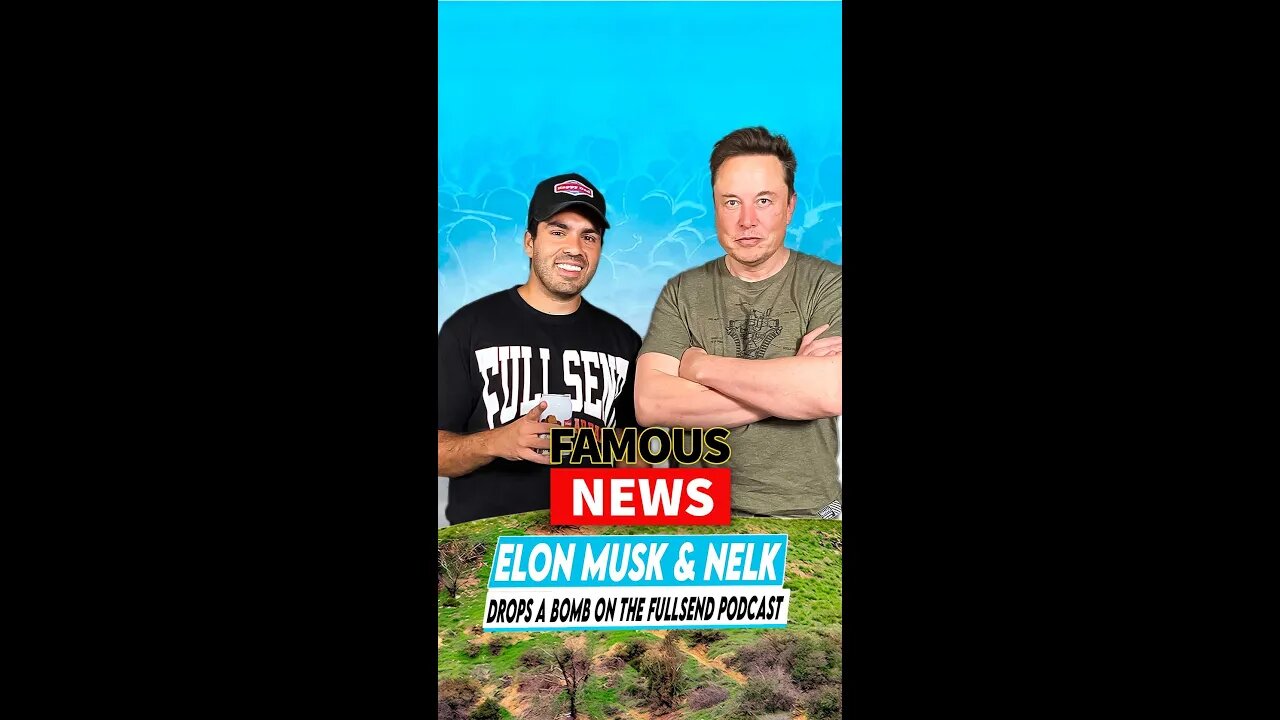 Elon Musk Drops A Bomb on The Nelk Boys Podcast | Famous news #shorts