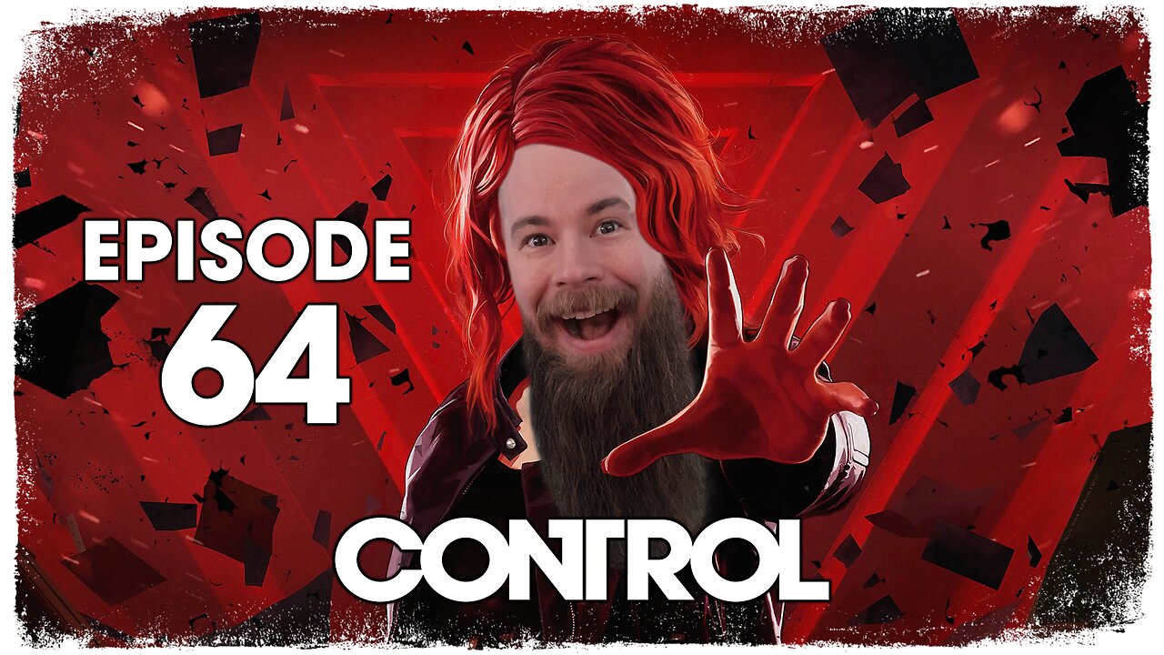 Control // Episode 64 // BASE CAMP // Gameplay Walkthrough
