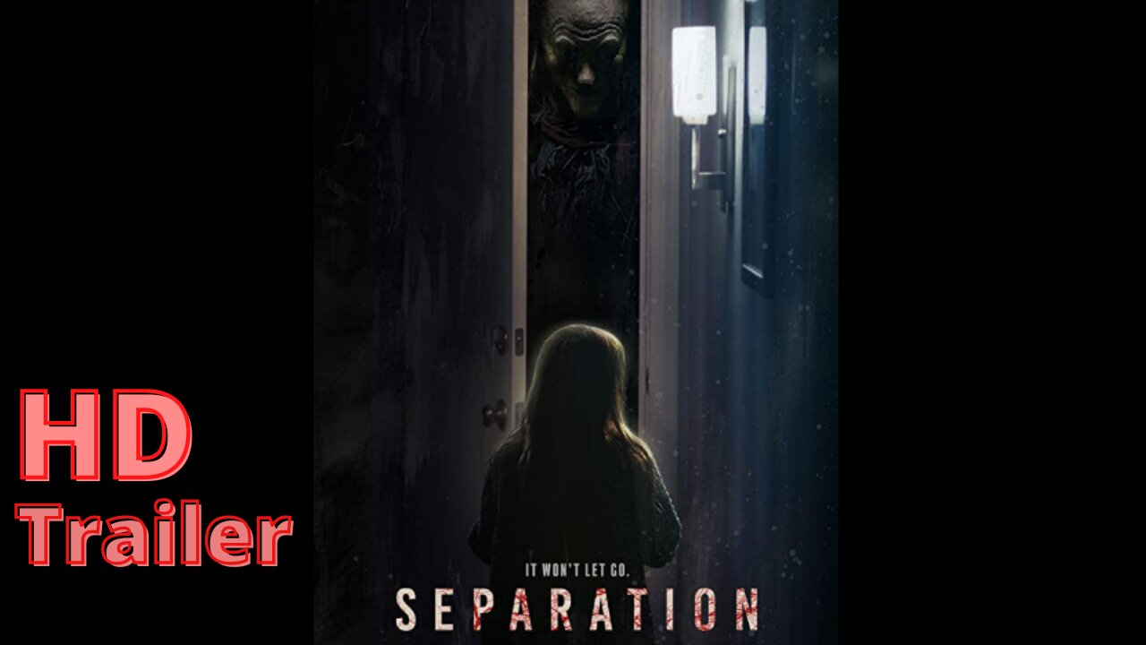 Separation (2021):Official Trailer, Horror