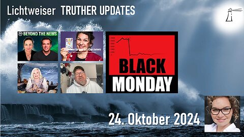 🔎 TRUTHER UPDATES unplugged vom 24.10.2024 📽💥✨