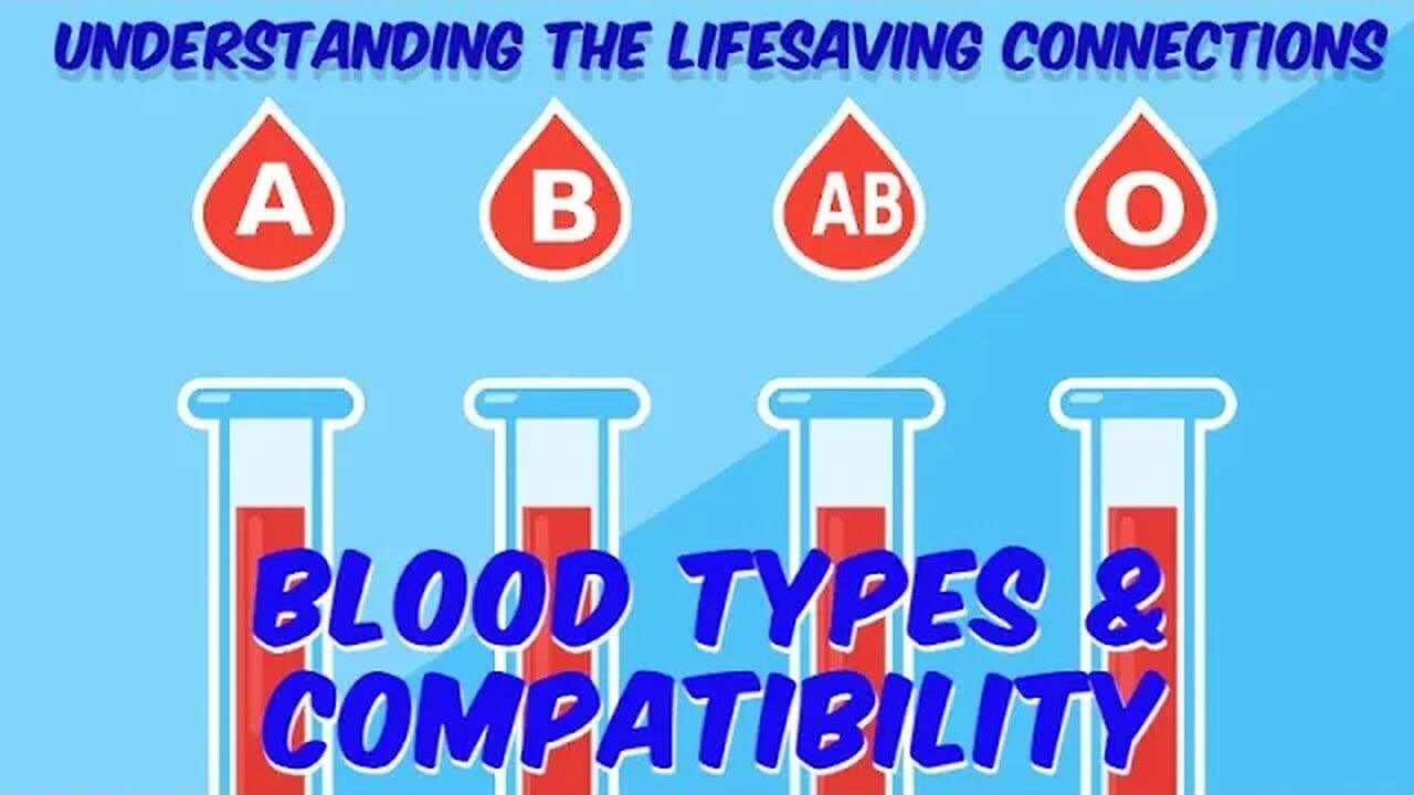 Blood Types and Compatibility - Understanding the Lifesaving Connections