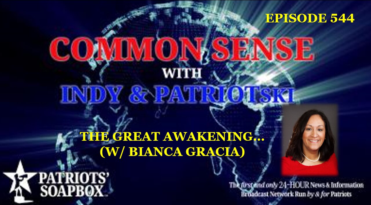 Episode 544 – The Great Awakening... (w/ Bianca Gracia)