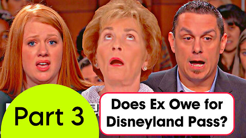 Does Ex Owe for Disneyland Pass? | Part 3 | Judge Judy New Case