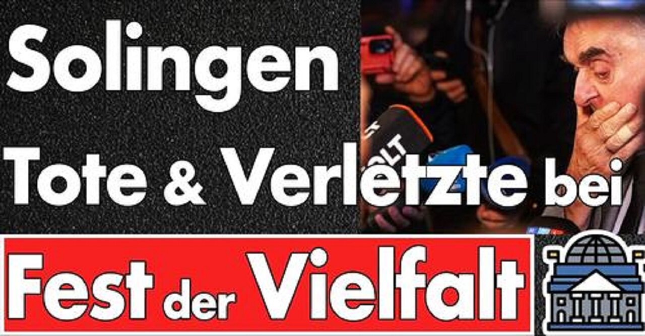 Tote & Verletzte bei Fest der Vielfalt in der Klingenstadt Solingen! Täter flüchtig! Motiv unklar?