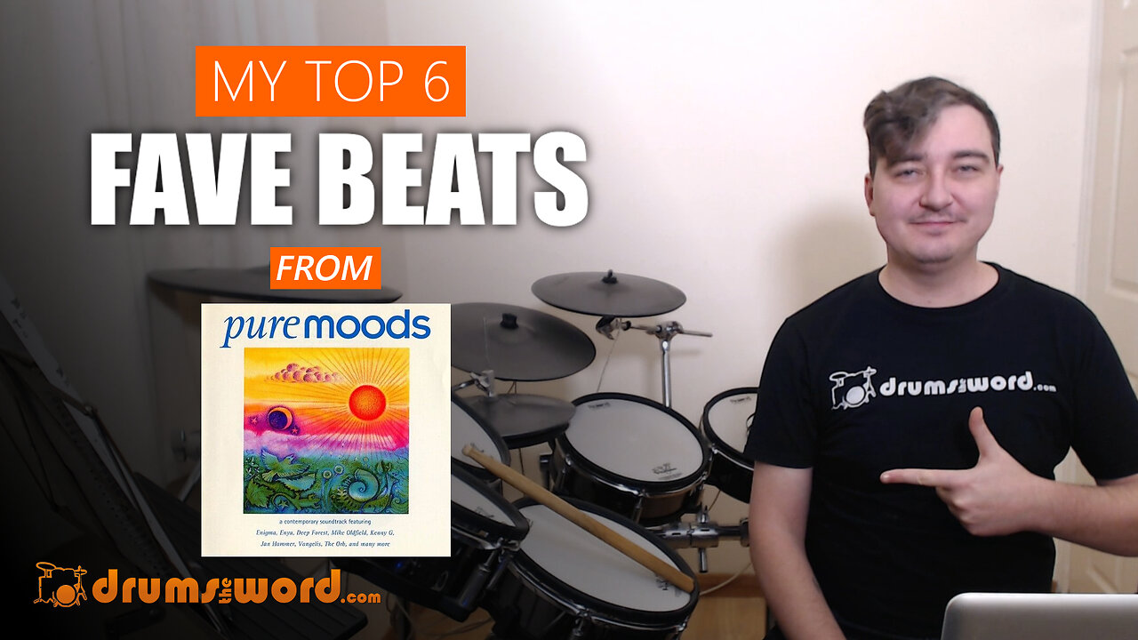 My Top 6 Drum Beats from "Pure Moods"...the 90s easy listening album :)