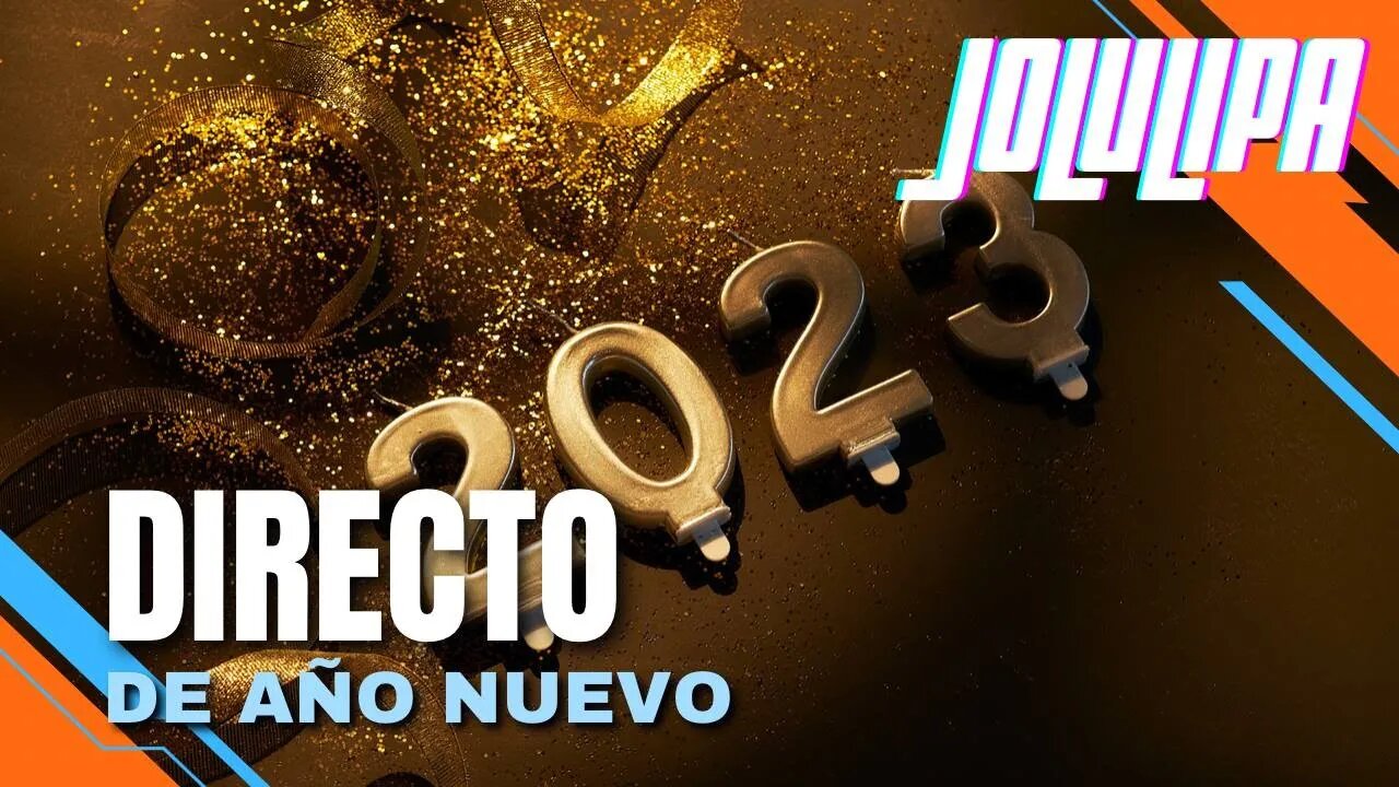 En vivo con JOLULIPA - Directo de Año Nuevo 2023