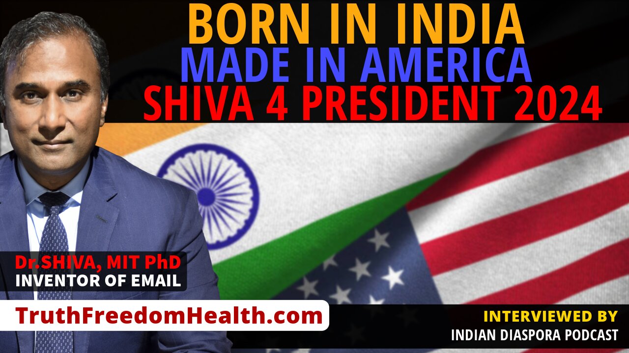 Dr.SHIVA™ LIVE: BORN In India. MADE In America. Dr.SHIVA 4 PRESIDENT