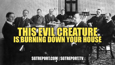 THIS EVIL CREATURE IS BURNING DOWN YOUR HOUSE