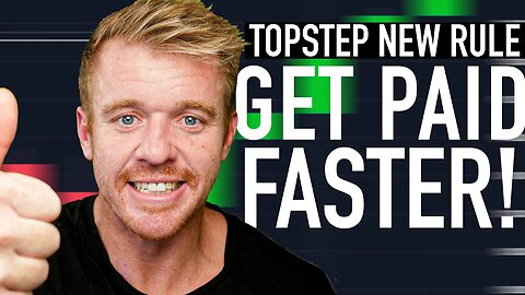 Topstep NEW Rule! GET PAID FASTER! EXPRESS FUNDED!