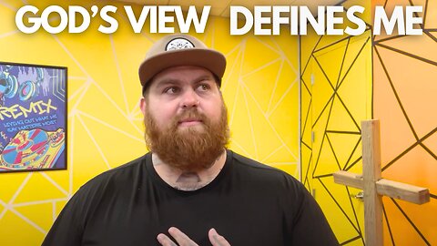 God's View Defines Me