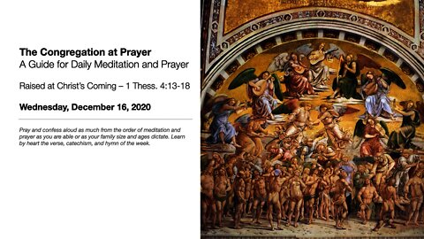 Raised at Christ’s Coming – The Congregation at Prayer for December 16, 2020