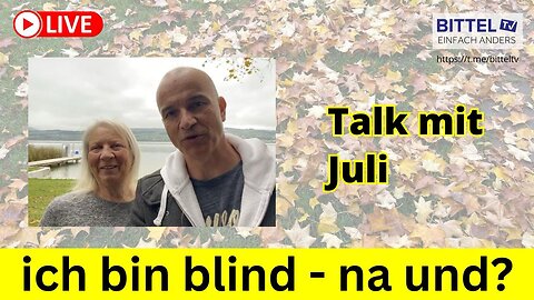 Talk mit Juli - Ich bin blind - na und? - 19.10.2024