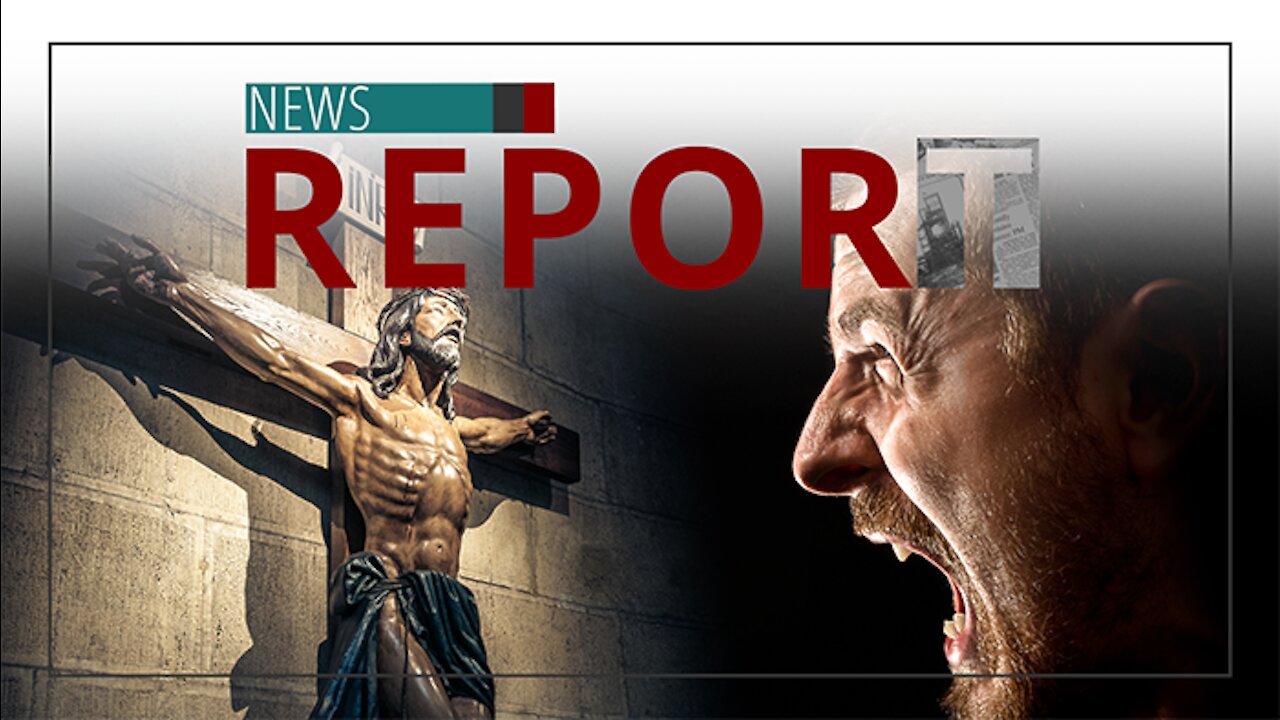 Catholic — News Report — Responding to Christophobia
