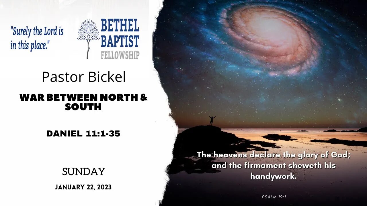War Between North & South | Pastor Bickel | Bethel Baptist Fellowship [SERMON]