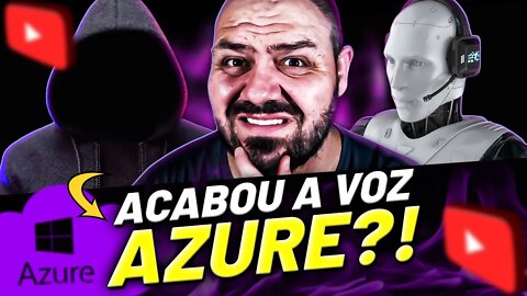 E AGORA! É O FIM DA VOZ AZURE PARA CANAIS DARK? [COMO RESOLVER O PROBLEMA]