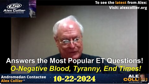 Alex Collier Answers the Most Popular ET Questions! O-Negative Blood, Tyranny, End Times!